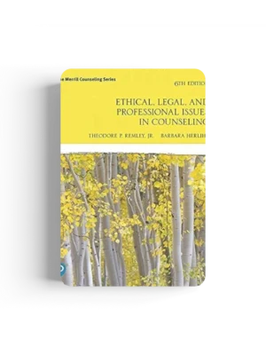 Ethical, Legal, and Professional Issues in Counseling (The Merrill Counseling) 6th Edition