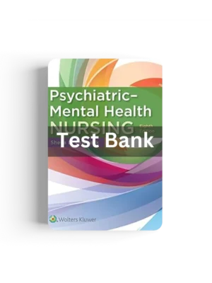 Test Bank For Psychiatric-Mental Health Nursing 8th Edition