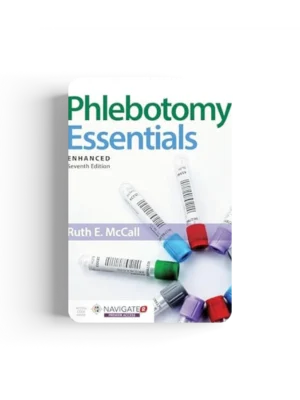 Phlebotomy Essentials, Enhanced Edition 7th Edition