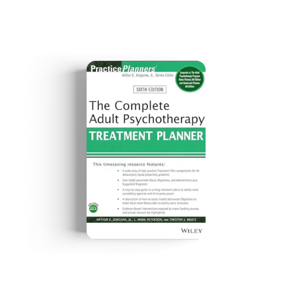 The Complete Adult Psychotherapy Treatment Planner (PracticePlanners) 6th Edition