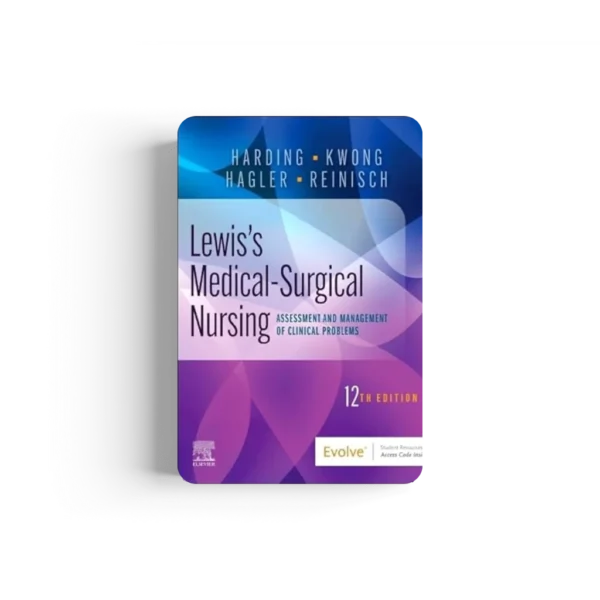 Lewis's Medical-Surgical Nursing: Assessment and Management of Clinical Problems, Single Volume 12th Edition