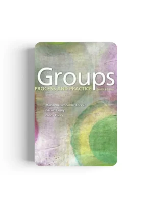 Groups: Process and Practice 10 Edition