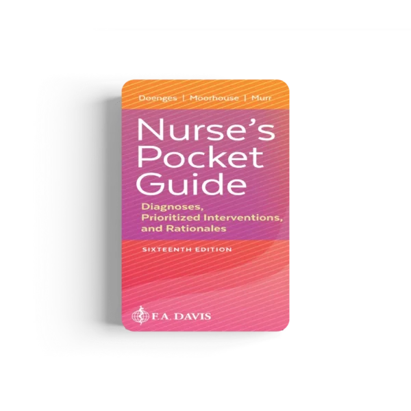 Nurse's Pocket Guide: Diagnoses, Prioritized Interventions, and Rationales Sixteenth Edition