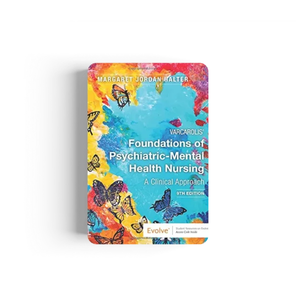 Varcarolis' Foundations of Psychiatric-Mental Health Nursing 9th Edition