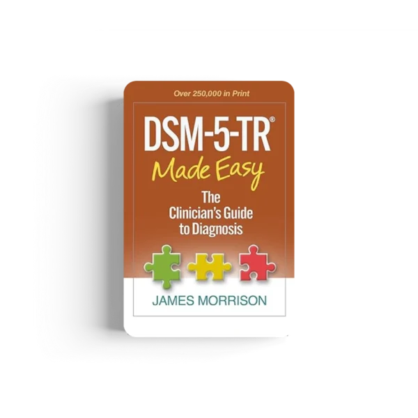 DSM-5-TR® Made Easy: The Clinician's Guide to Diagnosis Kindle Edition