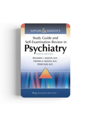 Kaplan & Sadock’s Study Guide and Self-Examination Review in Psychiatry