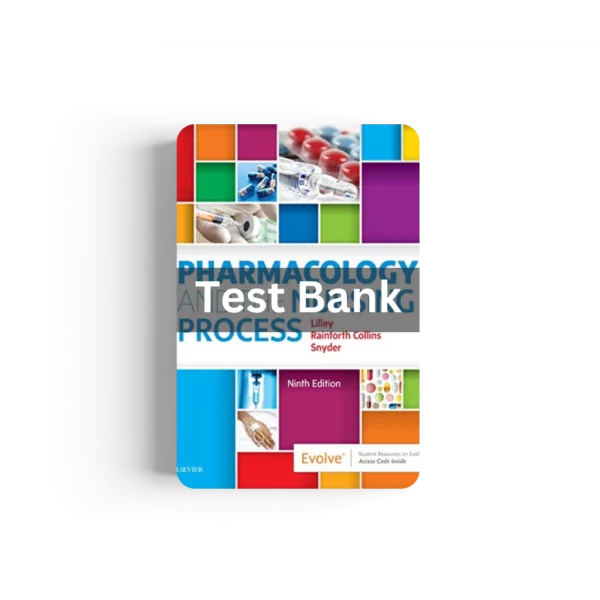 Test Bank Pharmacology and the Nursing Process 9th Edition