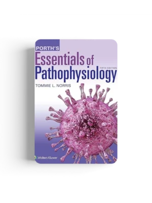 Porth's Essentials of Pathophysiology 5th Edition
