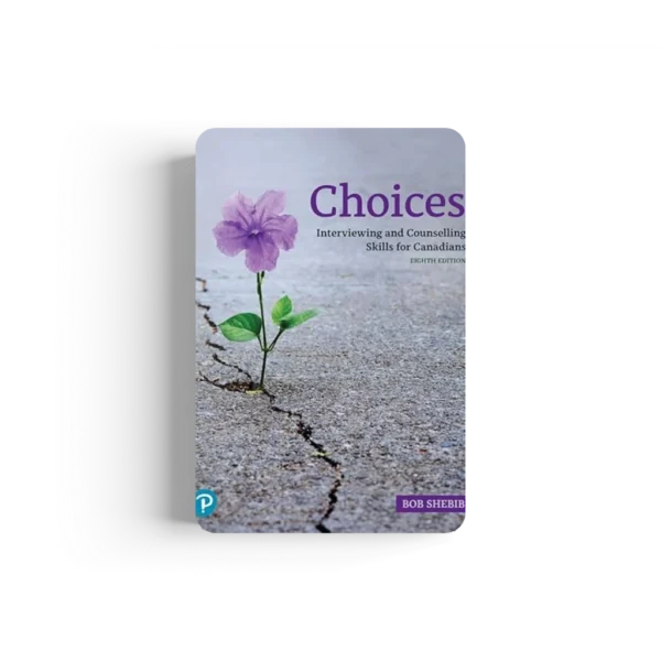 Choices: Interviewing and Counselling Skills for Canadians