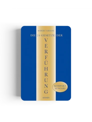 Die 24 Gesetze der Verführung: Kompaktausgabe