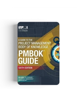 A Guide to The Project Management Body of Knowledge (PMBOK Guide) Sixth Edition