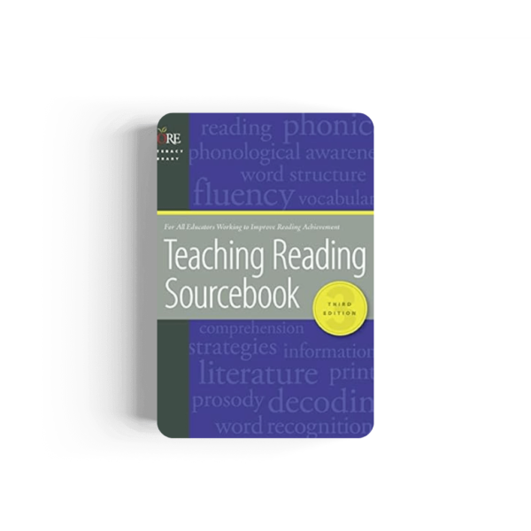 Teaching Reading Sourcebook (Core Literacy Library) Third Edition
